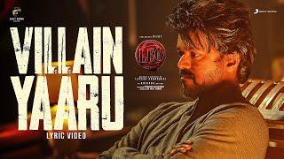 LEO - Villain Yaaru Lyric | Thalapathy Vijay | Anirudh Ravichander | Lokesh Kanagaraj