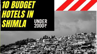 10 Budget Hotels in Shimla Under ₹ 2000 || Travel Guide Shimla