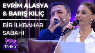 Evrim Alasya & Barış Kılıç - Bir İlkbahar Sabahı (Ali ile Aramızda)