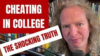 The Shocking Truth about Cheating in College