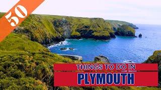 BEST 50 PLYMOUTH (ENGLAND - UK) | Places to Visit