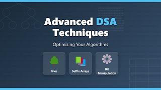 Mastering Advanced DSA: Tries, Suffix Arrays & Bit Manipulation