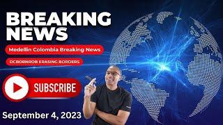 Breaking News Updates For Medellin Colombia - Colombia News