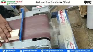 Belt and Disc Sander Machine | Best Manual Sanding Machine | Garnet India