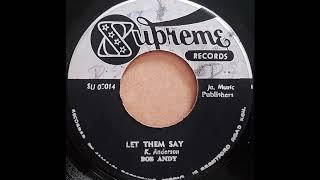 BOB ANDY - Let Them Say [1968]