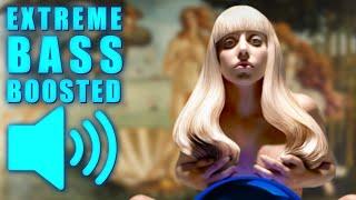 Lady Gaga - Artpop (BASS BOOSTED EXTREME)