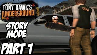 TONY HAWK'S UNDERGROUND "STORY MODE" Playthrough Gameplay Part 1 (PC)