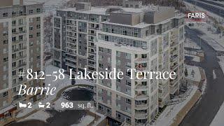 # 812-58 Lakeside Terrace, Barrie | Condo for Sale | Faris Team