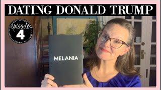 Dating Donald: Melania 2024 Autobiography Ep. 4 #melaniatrump #donaldtrump #trumpnews #readalong