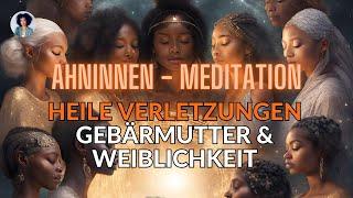 Gebärmutter Heilung: Meditation für deine Weibliche Ahnen Linie