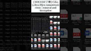 || SOLVED || #Cdxx (.cdxx) #Djvu #ransomware #virus - #removal and #decryption