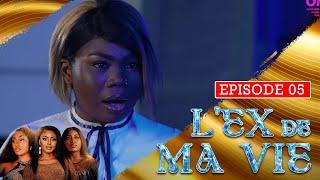 L'EX DE MA VIE - Episode 05 ( Série Africaine )