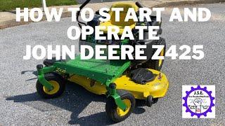 How to Start and Operate John Deere Z425