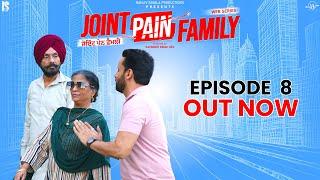 Joint Pain Family | Episode 08 | Punjabi Web Series | Rajiv Thakur | Comedy Punjabi Movie