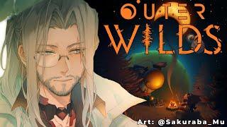 A Journey of Multiple Lifetimes - Outer Wilds 【NIJISANJI EN | Fulgur Ovid】