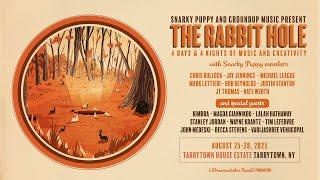 Snarky Puppy & GroundUP Music Present: The Rabbit Hole