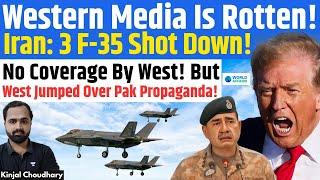 West's Anti-India Media Exposed - Silence On Iran's 3 F-35 Down Claim vs. Hype Over Pak Lies! Kinjal