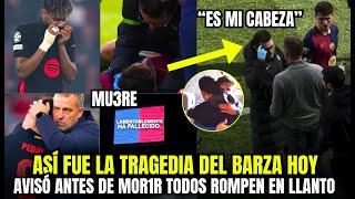 ASÍ FUE LA TRAGEDIA DEL BARZA HOY MÉDICO AVISÓ ANTES DE M0RIR Y TODOS ROMPEN LLANTO TODO LO QUE PASÓ