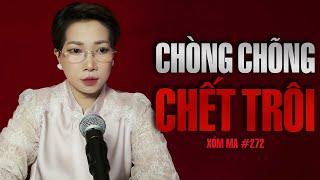 Chuyện tâm linh Thy kể : CHÒNG CHÕNG CHẾT TRÔI