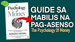 5 Lessons Para Umasenso (THE PSYCHOLOGY OF MONEY Tagalog Review) #WMP