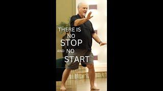 There is no stop or start in TAI CHI  #shorts