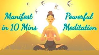 10 Minute Manifestation Meditation - Powerful Visualization Guided Meditation