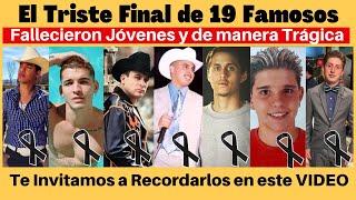 El Triste Final de 19 Famosos que Murieron de Jóvenes y de Manera Trágica