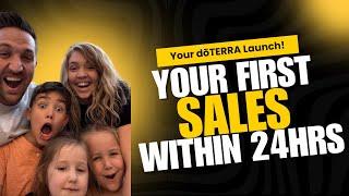 Your First Sales Within 24hrs of Deciding to Build a doTERRA Business