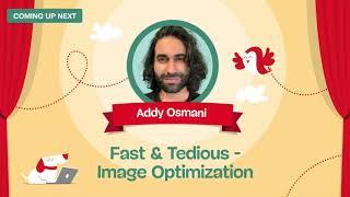 Optimizing Images for the Core Web Vitals with ADDY OSMANI at Meets for Speed