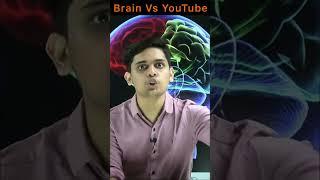 Brain Vs Youtube| Prashant Kirad| #brainhacks #motivation #shorts