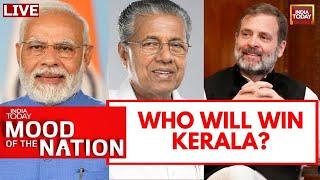 Mood Of The Nation LIVE: Who Will Win Kerala Elections 2024? | India Today LIVE Survey | Kerala News