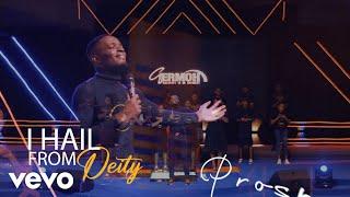 Prosper Germoh - I Hail From Deity (Official Music Video)