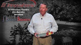 President of B3 Innovations Introduces Bucket Brackets™