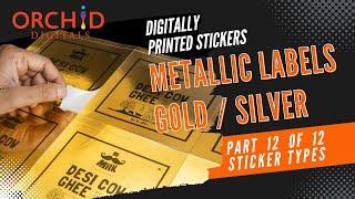 Metallic Foil Stickers | Gold / Silver Finish | Types of digitally printed stickers - Part 12 of 13