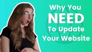 Why You NEED to Update Your Website