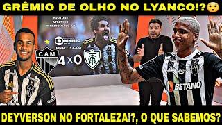 GLOBO ESPORTE ATLÉTICO-MG JÁ É CAMPEÃO?, DEYVERSON NO FORTALEZA!?, GRÊMIO DE OLHO EM LYANCO?,ALISSON