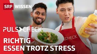 Wie gelingt gesunde Ernährung trotz Stress im Alltag? | Puls Check | SRF Wissen