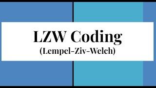 LZW Coding | Digital Image Processing