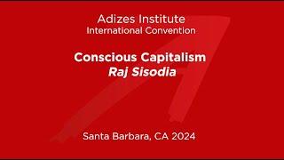 Conscious Capitalism - Raj Sisodia