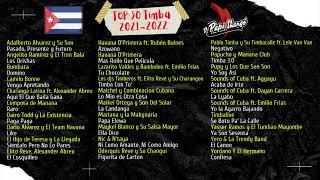 TOP 30 TIMBA & SALSA CUBANA 2021/2022 (by DJ PAPI SHANGO)