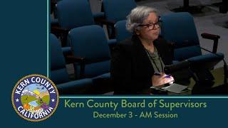 Kern County Board of Supervisors 9:00 a.m. meeting for Tuesday, December 3, 2024