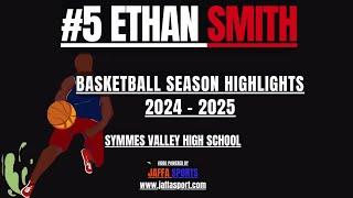 #5 Ethan Smith Season Highlights 2024 - 2025