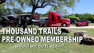 Pre-Owned Thousand Trails Membership // Would We Do It Again? // Full Time RV