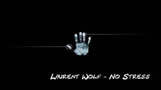 Laurent Wolf - No Stress