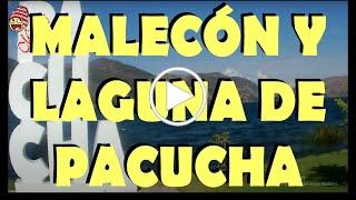 Malecón y Laguna de Pacucha - Andahuaylas