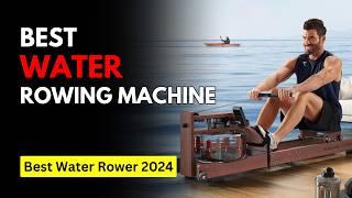 5 Best Water Rowing Machine (2024) | Best Water Rower for Home