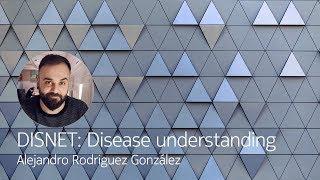 DISNET: Disease understanding - Alejandro Rodriguez Gonzalez