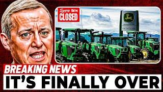 1 MIN AGO: John Deere SHUTS DOWN $34 Billion U S Farming Industry!