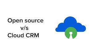 Open source & Cloud CRM comparison