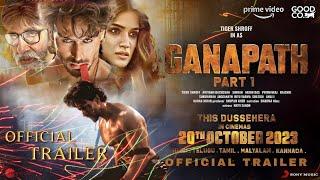 GANAPATH | Official Trailer | Tiger Shroff | Amitabh Bachchan | Kriti Sanon | Vikas Bahl, Jackky B |